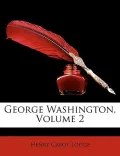 George Washington, Volume 2