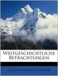 Weltgeschichtliche Betrachtungen