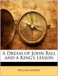 A Dream of John Ball and a King's Lesson