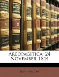 Areopagitica: 24 November 1644