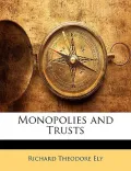 Monopolies and Trusts