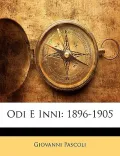Odi E Inni: 1896-1905