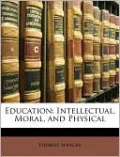 Education: Intellectual, Moral, and Physical