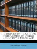 The Lollards of the Chiltern Hills: Glimpses of English Dissent in the Middle Ages