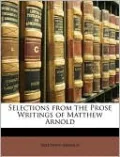Selections from the Prose Writings of Matthew Arnold