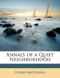 Annals of a Quiet Neighborhood