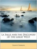 La Salle and the Discovery of the Great West