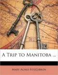 A Trip to Manitoba ...