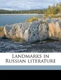 Landmarks in Russian Literature