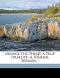 George the Third, a True Israelite