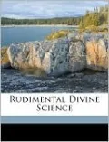 Rudimental Divine Science