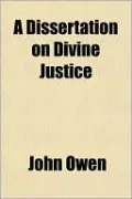 A Dissertation on Divine Justice