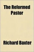 The Reformed Pastor