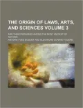 The Origin of Laws, Arts, and Sciences, and Their Progress Among the Most Ancient Nations (3)