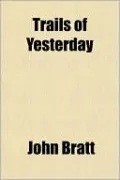 Trails of Yesterday