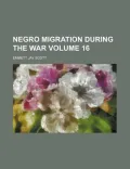 Negro Migration During the War