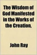 The Wisdom of God Manifested in the Works of the Creation