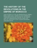 The History of the Revolutions in the Empire of Morocco