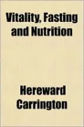 Vitality, Fasting and Nutrition