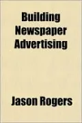 Building Newspaper Advertising