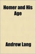 Homer and His Age