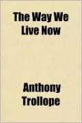 The Way We Live Now