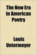 The New Era in American Poetry