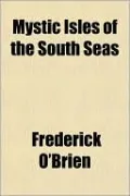 Mystic Isles Of The South Seas