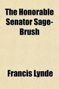 The Honorable Senator Sage-Brush