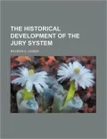 The Historical Development of the Jury System