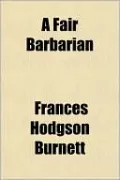 A Fair Barbarian