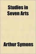 Studies in Seven Arts