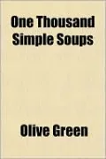 One Thousand Simple Soups