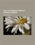 The Autobiographies of Edward Gibbon
