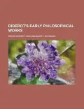 Diderot's Early Philosophical Works