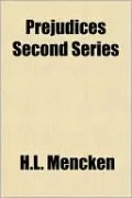 Prejudices: Second Series
