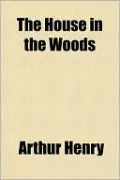 The House in the Woods