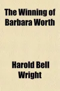 The Winning of Barbara Worth