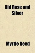 Old Rose and Silver