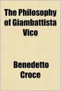The Philosophy of Giambattista Vico