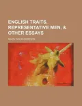 English Traits, Representative Men,