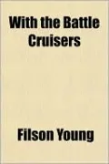 With the Battle Cruisers