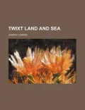Twixt Land and Sea