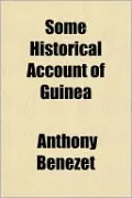 Some Historical Account of Guinea