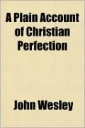 A Plain Account of Christian Perfection