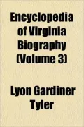 Encyclopedia of Virginia Biography (Volume 3)