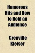 Humorous Hits and How to Hold an Audience