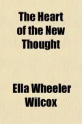 The Heart of the New Thought