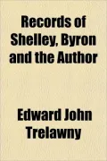 Records of Shelley, Byron, and the Author