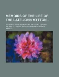 Memoirs of the Life of the Late John Mytton